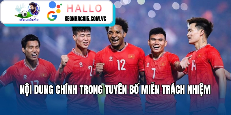 Nội dung chính trong tuyên bố miễn trách nhiệm